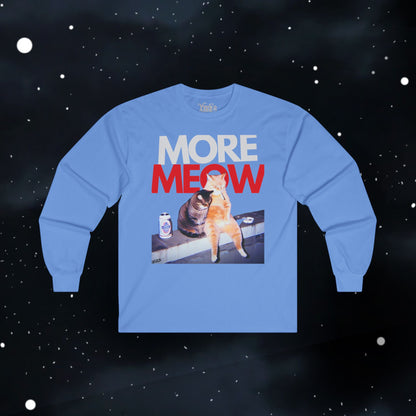 Funny More Meow Long Sleeve Tee —  Graphic Shirt Cat Love