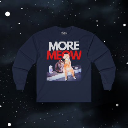 Funny More Meow Long Sleeve Tee —  Graphic Shirt Cat Love